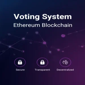 Voting System Using Ethereum Blockchain